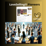LoveSelling® Pioneers Community